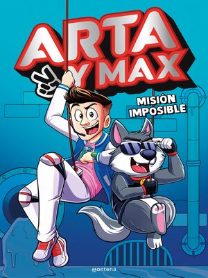 cover image of Arta y Max 2--Misión imposible